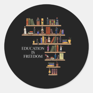 Education Is Freedom Book Reader Black History Mon Classic Round Sticker