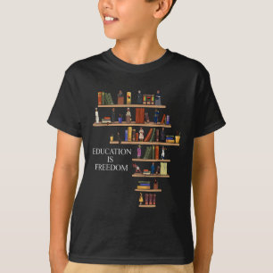 Education Is Freedom Book Reader Black History Mon T-Shirt