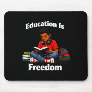 Education is freedom reading design black history mouse pad