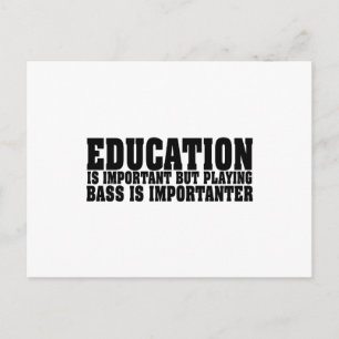 Education Is Important Bass Player Black Text Postcard