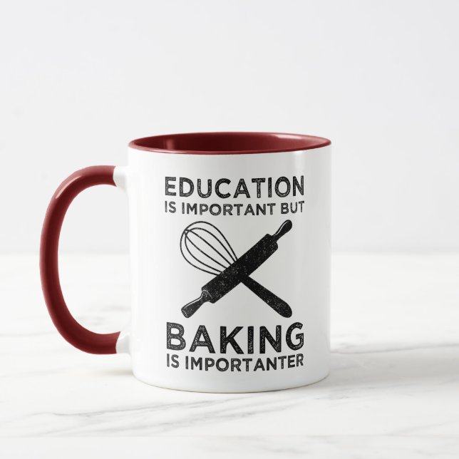 Education Is Important But Baking Is Importanter Mug (Left)