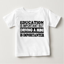 Education is important but driving a Mini...