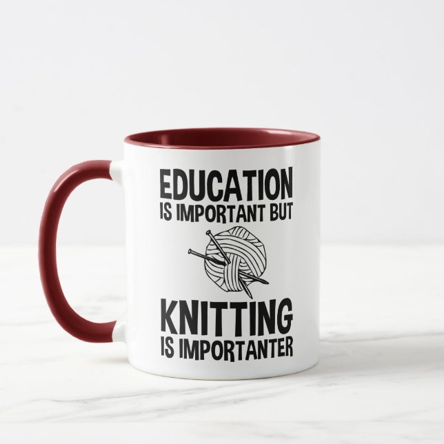Education Is Important But Knitting Is Importanter Mug (Left)