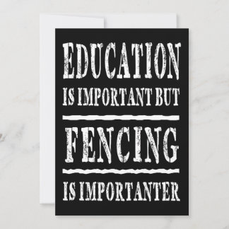 Education Is Important Fencing Is Importanter Holiday Card