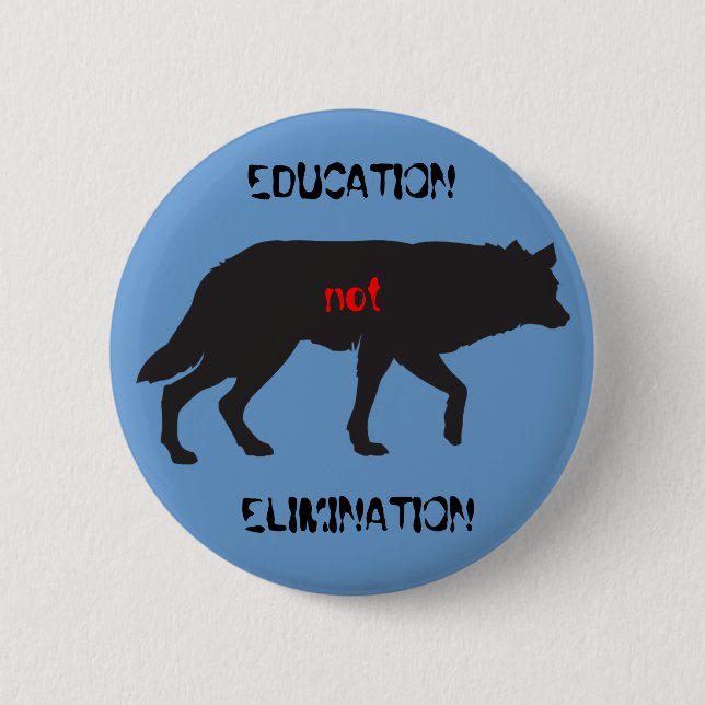 Education not Elimination 2 Inch Round Button (Front)