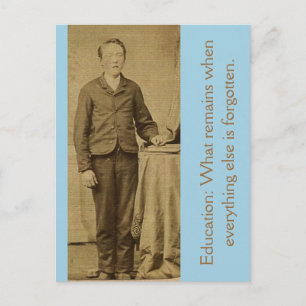 Education: What Remains When Everything Else is... Postcard