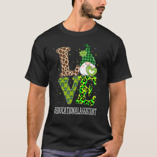 Educational Assistant Love St Patricks Day Gnome L T-Shirt