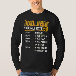 Educational Consultant Hourly Rate Educational Adv T-Shirt