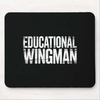 Educational Wingman Teacher Istant Suprt -  Mouse Pad