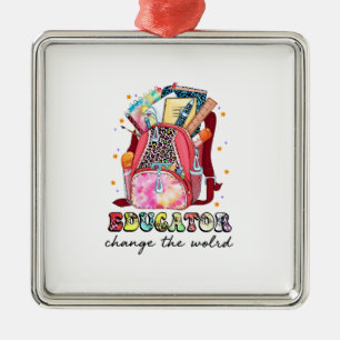 Educatior Change The World Metal Ornament