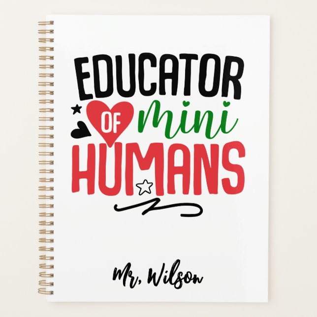 Educator of Mini Humans Notebook – Funny Teacher  (Devant)