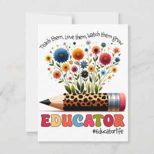 Educator Teach Them, Love Them, Watch Them Grow Thank You Card