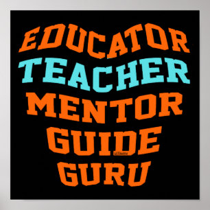 EDUCATOR TEACHER MENTOR GUIDE GURU                 POSTER