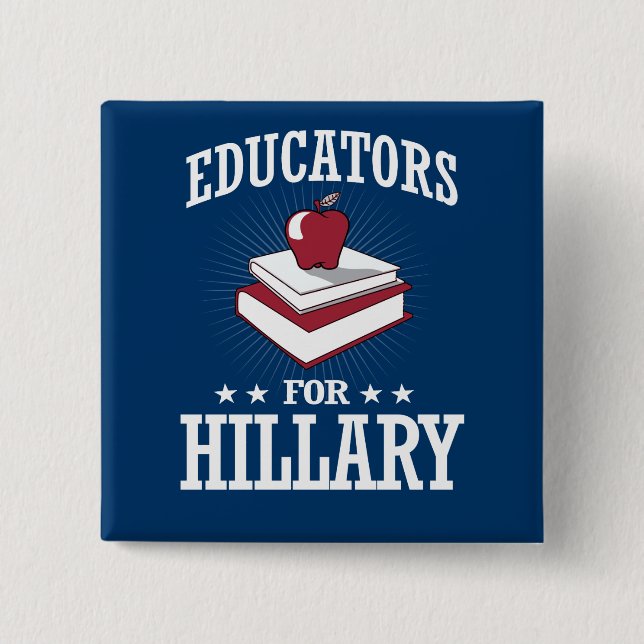 EDUCATORS FOR HILLARY 2 INCH SQUARE BUTTON (Front)