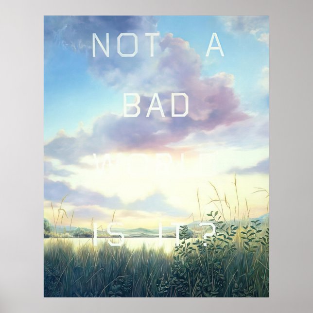 Edward Ruscha - Not A Bad World, Is It - 1984 Poster (Front)