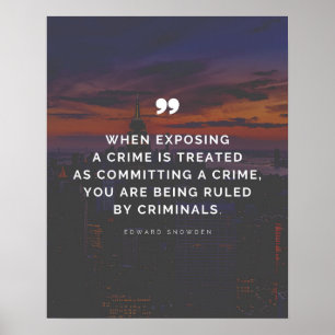 Edward Snowden Government Crime Quote Poster