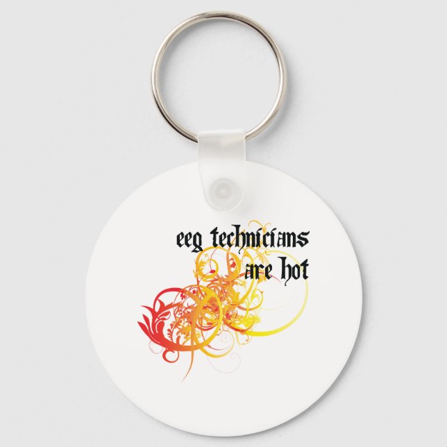 EEG Technicians Are Hot Keychain (Front)