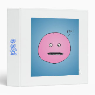 "Eek!" Binder