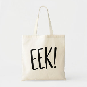 EEK! Funny Spooky Halloween   Cute Trick or Treat Tote Bag
