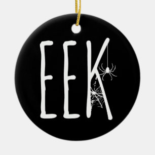 Eek Spider & Spiderweb Spooky Eerie Halloween BLK Ceramic Ornament
