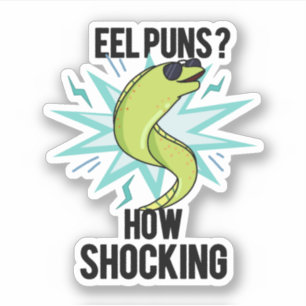Eel Puns How Shocking Funny Animal Pun 