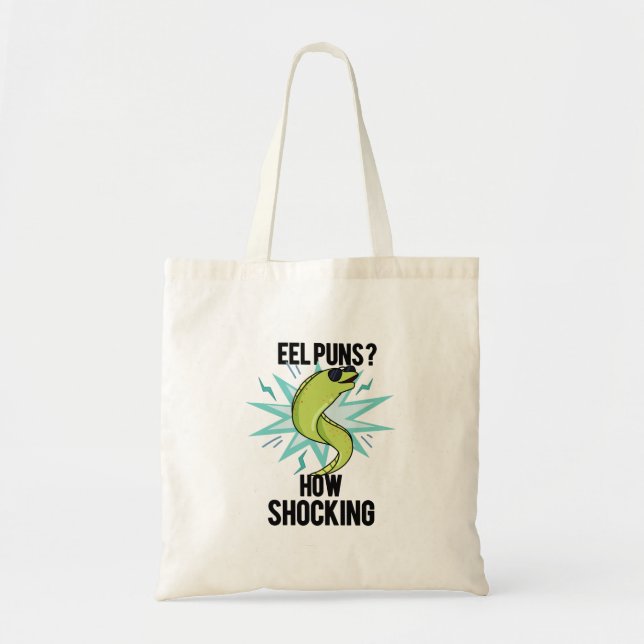 Eel Puns How Shocking Funny Animal Pun  Tote Bag (Front)