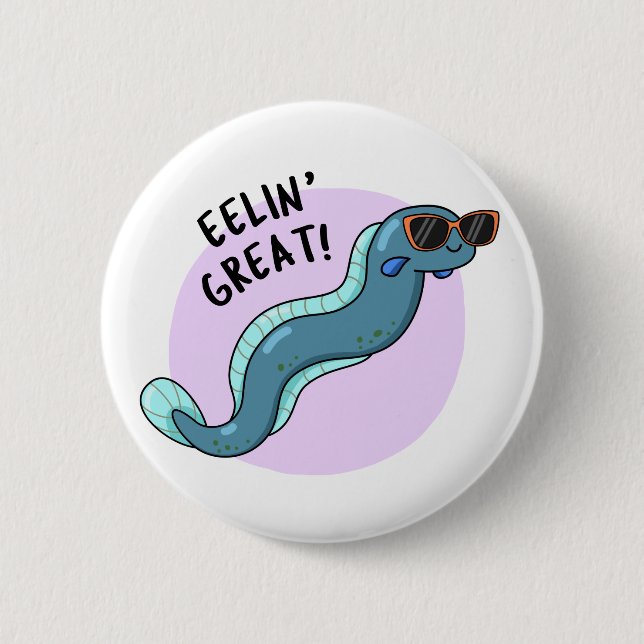 Eelin Great Cute Slippery Eel Pun 2 Inch Round Button (Front)