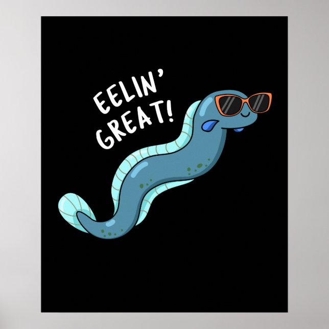 Eelin Great Funny Slippery Eel Pun Dark BG Poster (Front)