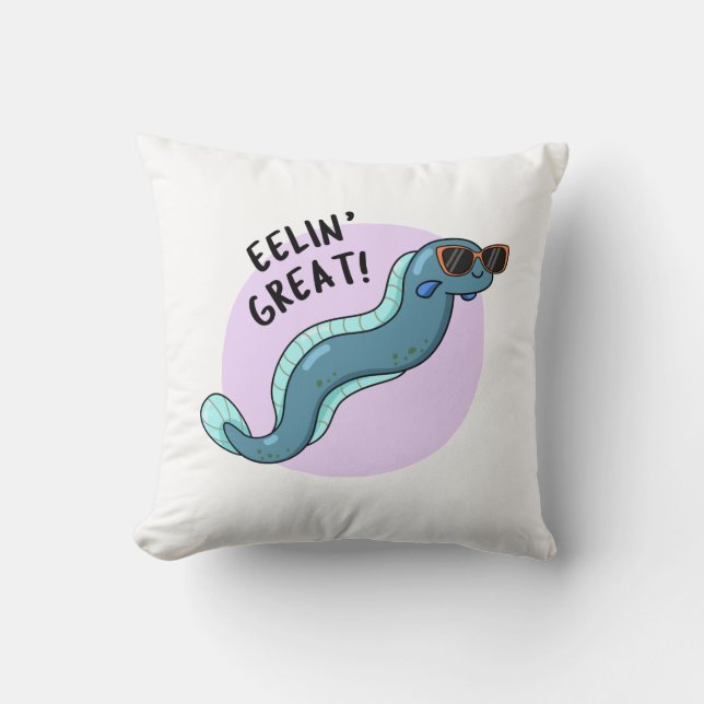 Eelin Great Funny Slippery Eel Pun  Throw Pillow (Front)