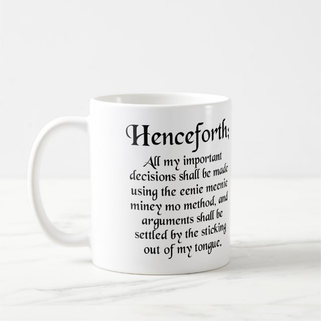 Eenie Meenie Miney Mo Funny Mug or Travel Mug (Left)