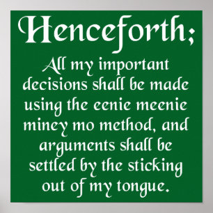 Eenie Meenie Miney Mo Funny Poster Sign