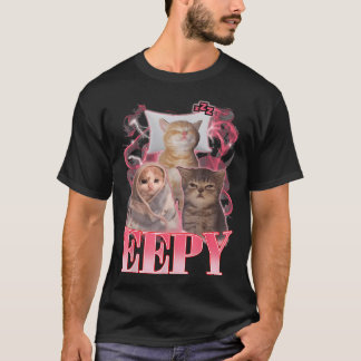 Eepy Cat Meme Funny Sleepy Cat Sarcastic T-Shirt