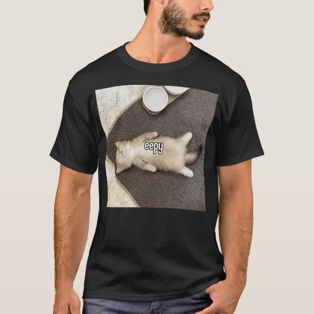 Eepy Funny Cat Meme Eepy Cat Saying T-Shirt (Front)