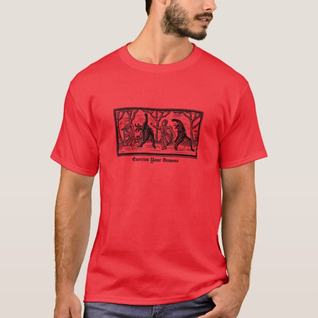 Eercise your demons funny T-Shirt (Front)