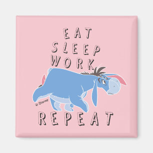 Eeyore   Eat Sleep Work Repeat Magnet