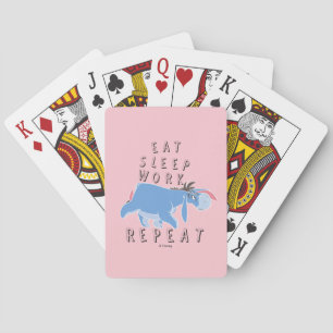 Eeyore   Eat Sleep Work Repeat Playing Cards