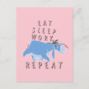 Eeyore   Eat Sleep Work Repeat Postcard