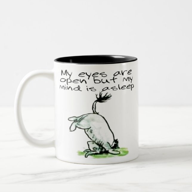 Eeyore funny quote mug 'my eyes are open' (Left)