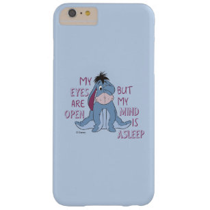 Eeyore   My Mind is Asleep Quote Barely There iPhone 6 Plus Case