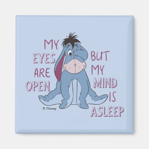 Eeyore   My Mind is Asleep Quote Magnet