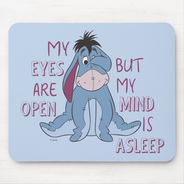Eeyore | My Mind is Asleep Quote Mouse Pad (Front)