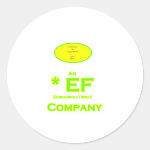 EF - Envirnomentally Friendly Company1 Classic Round Sticker