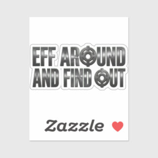 Eff Around and Find Out – Gunmetal.