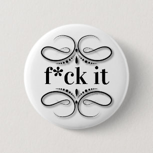 Eff It (cursing) 2 Inch Round Button