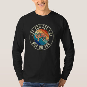 Eff You See Kay Retro 80s Fennec Fox T-Shirt