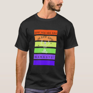 Eff You See Kay Yoga Skeleton Sarcastic Halloween T-Shirt