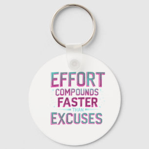 "Effort Over Excuses" Keychain