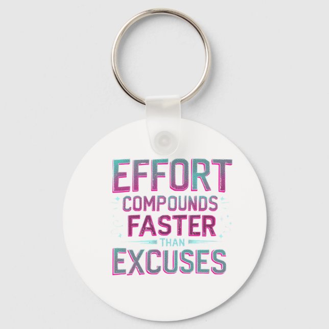 "Effort Over Excuses" Keychain (Front)