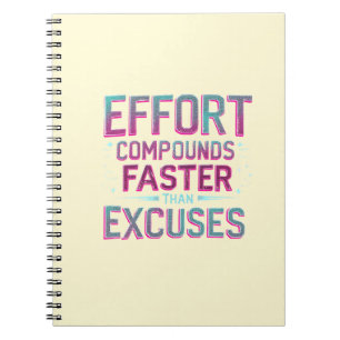 "Effort Over Excuses" Notebook