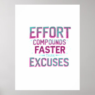 "Effort Over Excuses" Poster